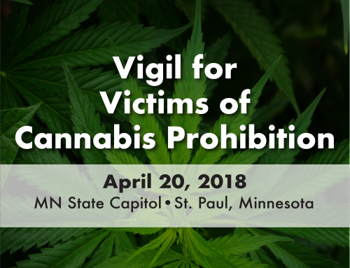 Vigil for Victims of Cannabis Prohibition – April 20, 2018